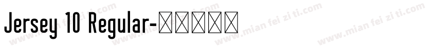 Jersey 10 Regular字体转换